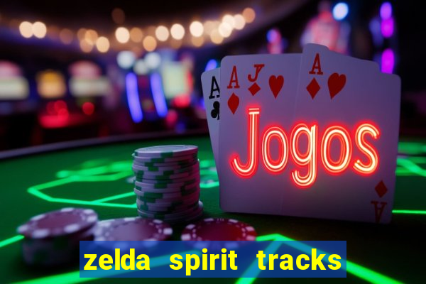 zelda spirit tracks rom pt br